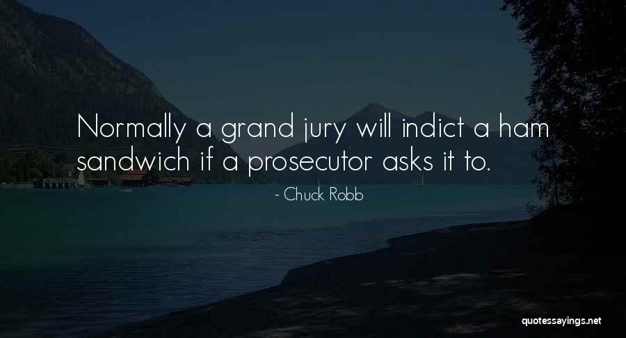 Chuck Robb Quotes 1980311 Chuck Robb Quotes 1980311