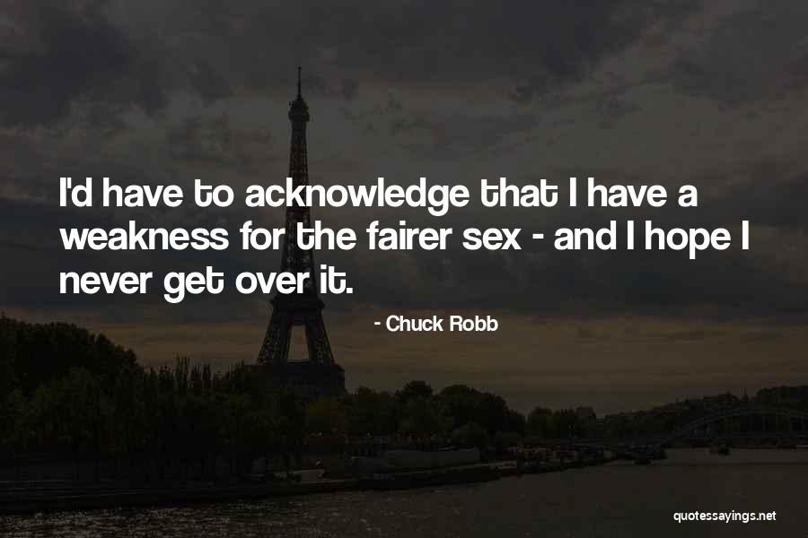 Chuck Robb Quotes 828583 Chuck Robb Quotes 828583