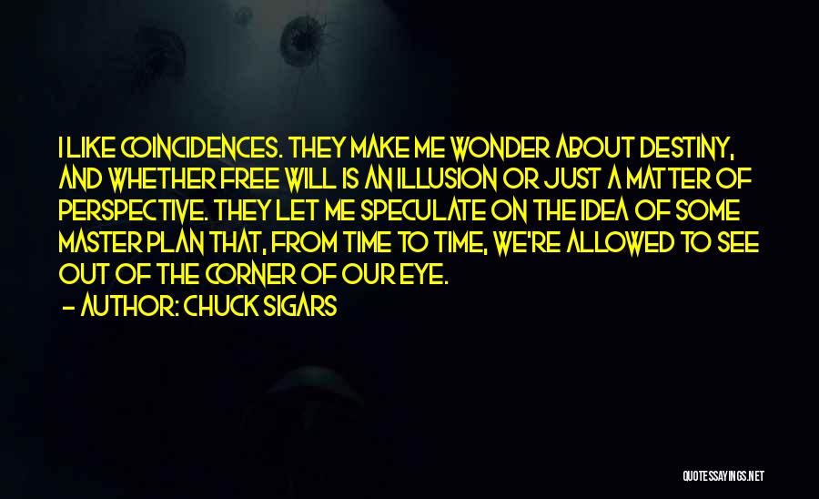 Chuck Sigars Quotes 2107396