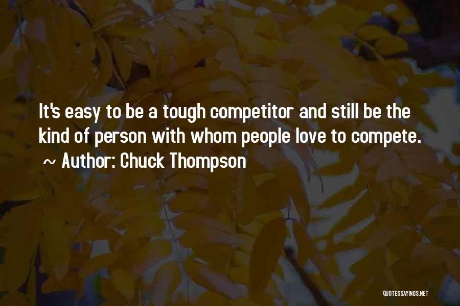 Chuck Thompson Quotes 1572547