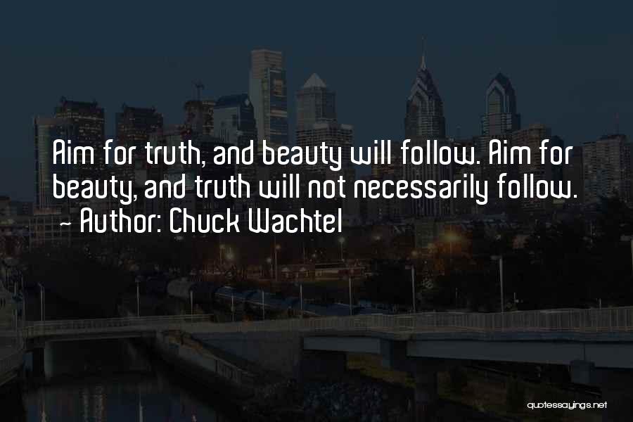 Chuck Wachtel Quotes 1736649