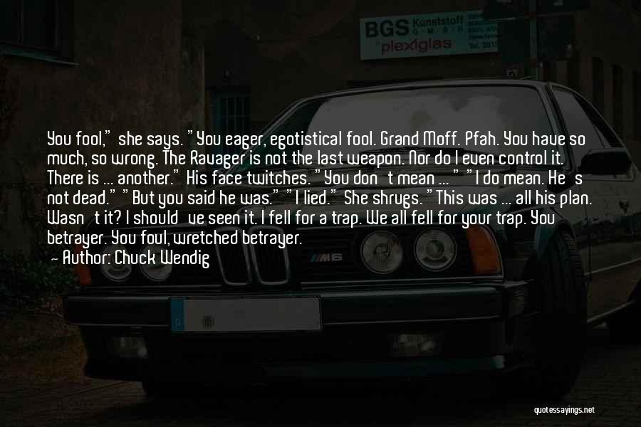 Chuck Wendig Quotes 160981