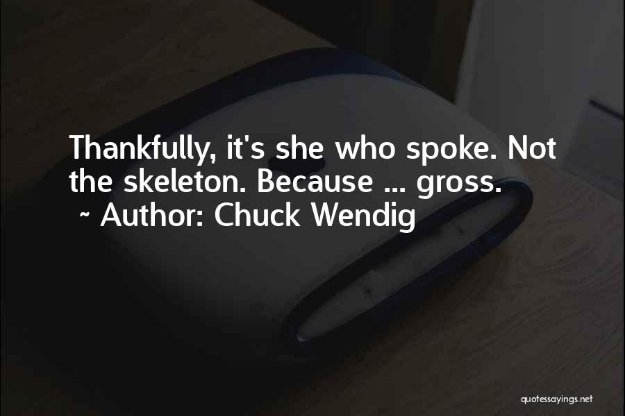 Chuck Wendig Quotes 1818093