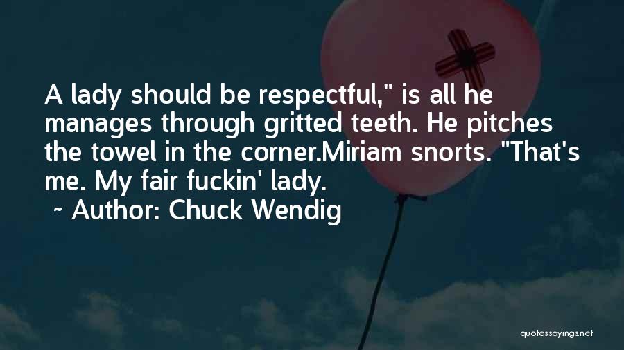 Chuck Wendig Quotes 194519