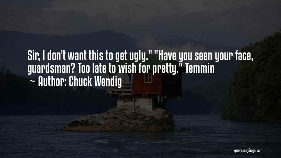 Chuck Wendig Quotes 2057163