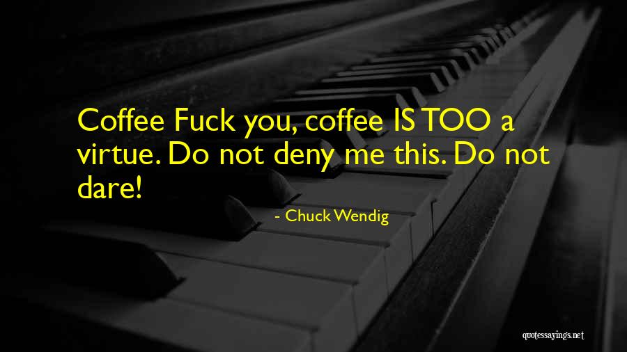 Chuck Wendig Quotes 420370