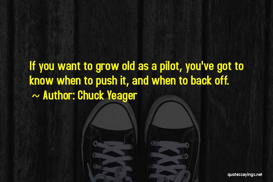 Chuck Yeager Quotes 1554863
