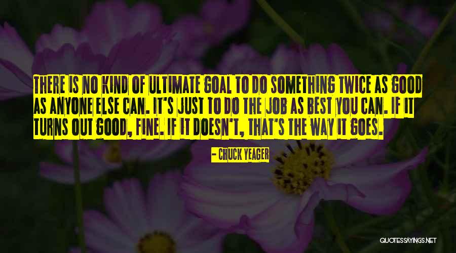 Chuck Yeager Quotes 1842101 Chuck Yeager Quotes 1842101
