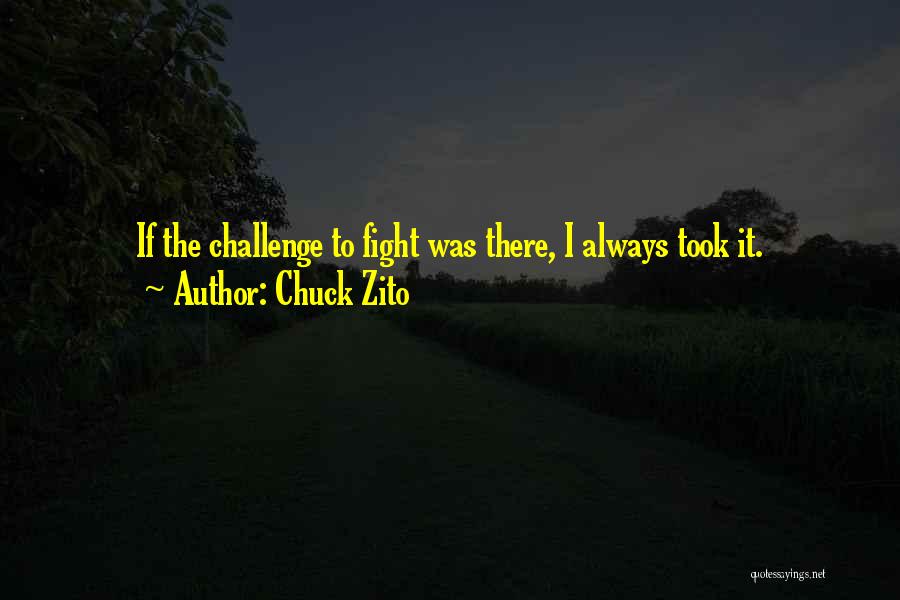 Chuck Zito Quotes 2087584