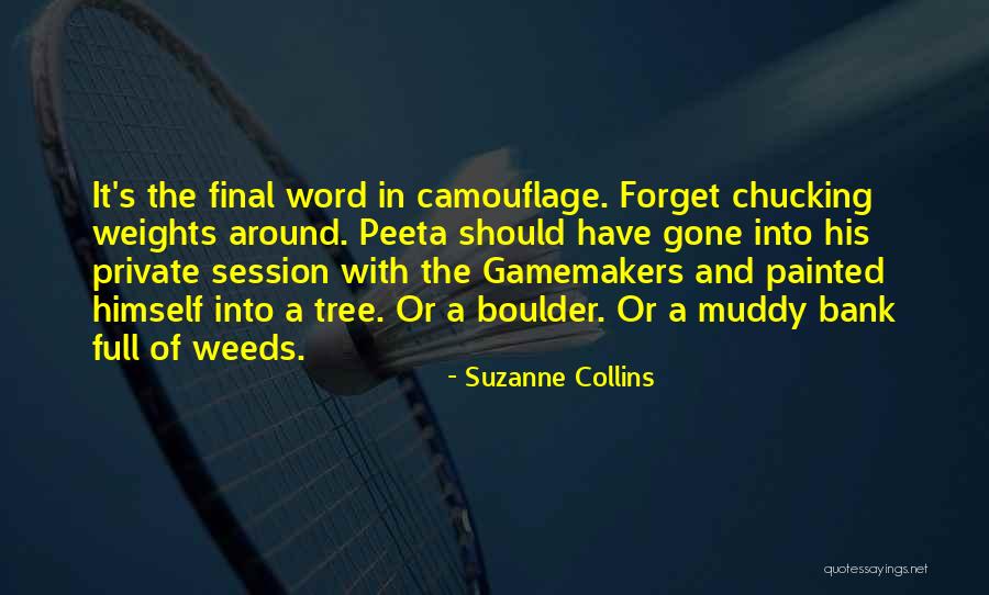 Chucking Quotes By Suzanne Collins Chucking Quotes By Suzanne Collins