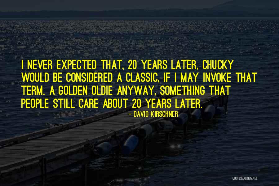 Chucky 2 Quotes By David Kirschner Chucky 2 Quotes By David Kirschner