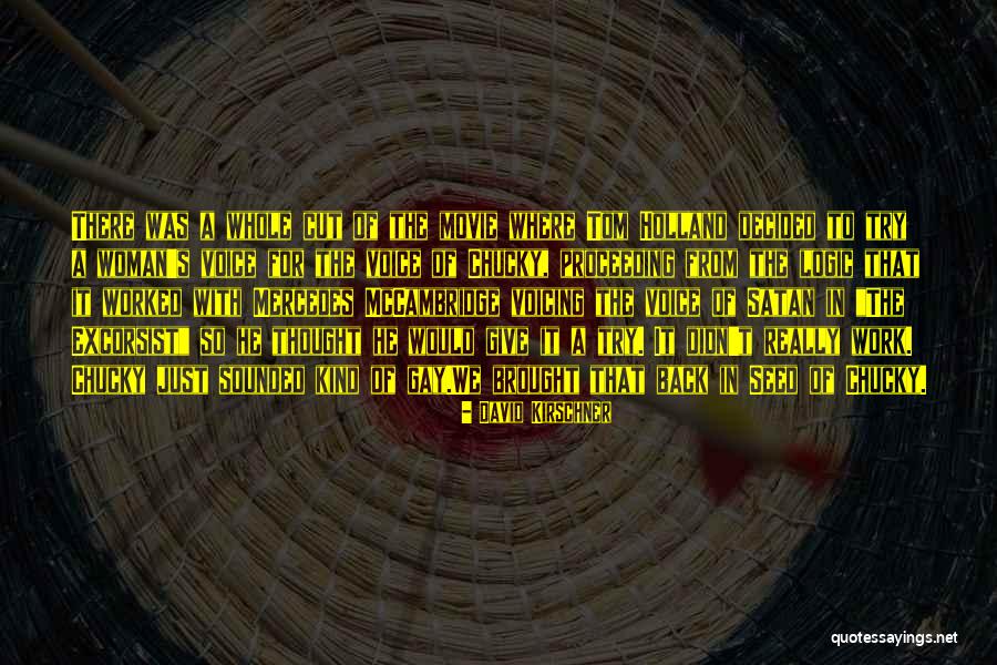 Chucky 2 Quotes By David Kirschner Chucky 2 Quotes By David Kirschner