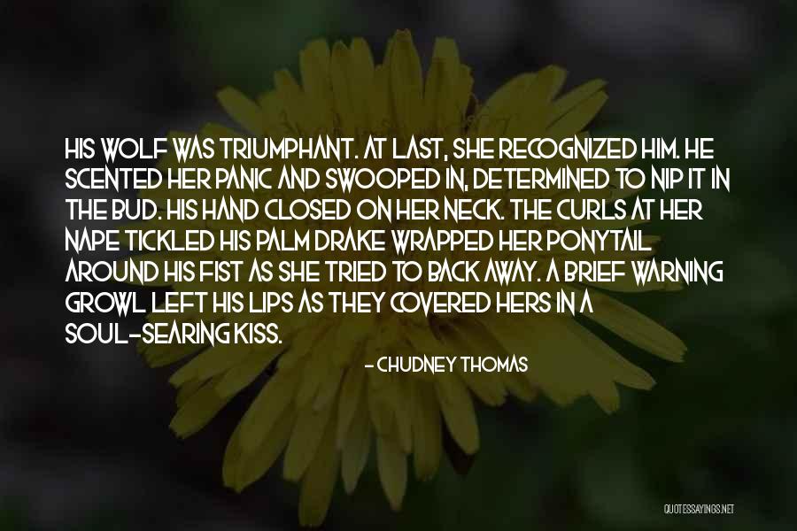 Chudney Thomas Quotes 1115132