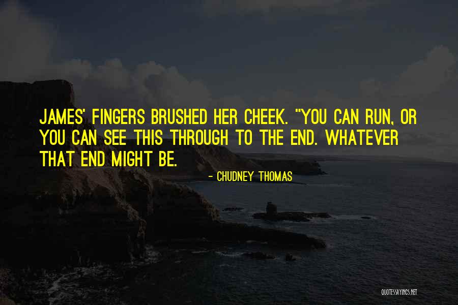 Chudney Thomas Quotes 180403