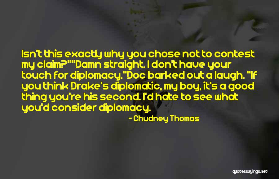 Chudney Thomas Quotes 2147629