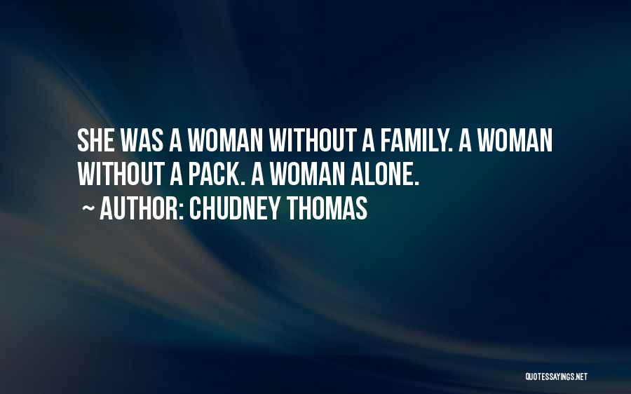 Chudney Thomas Quotes 262506