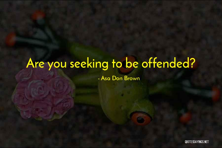 Chudy Czlowiek Quotes By Asa Don Brown Chudy Czlowiek Quotes By Asa Don Brown