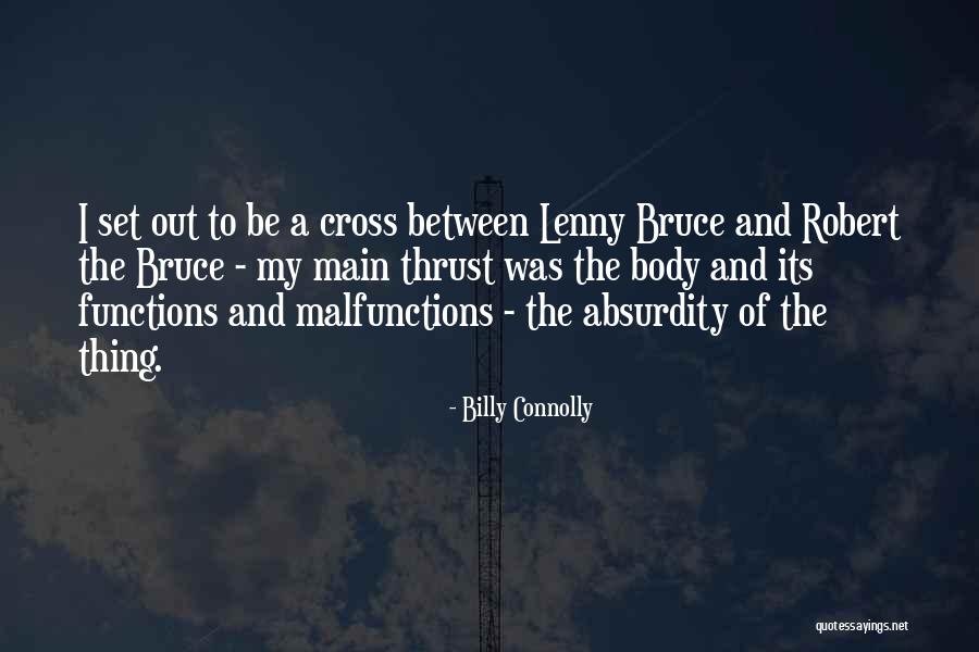 Chudy Czlowiek Quotes By Billy Connolly Chudy Czlowiek Quotes By Billy Connolly