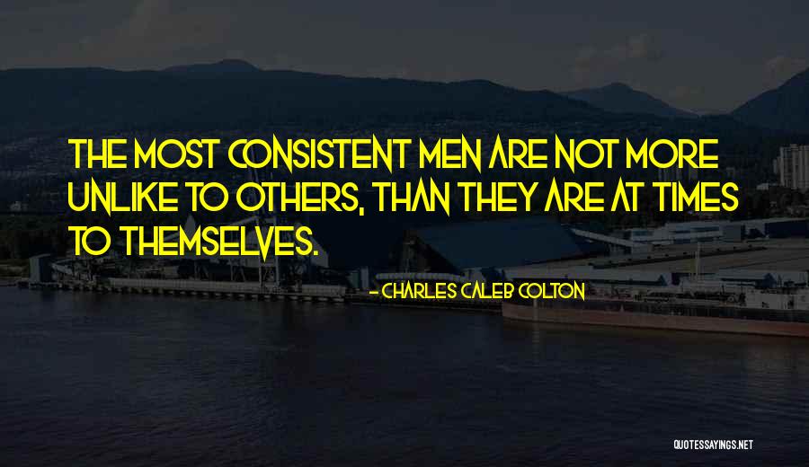 Chudzinski Colts Quotes By Charles Caleb Colton Chudzinski Colts Quotes By Charles Caleb Colton