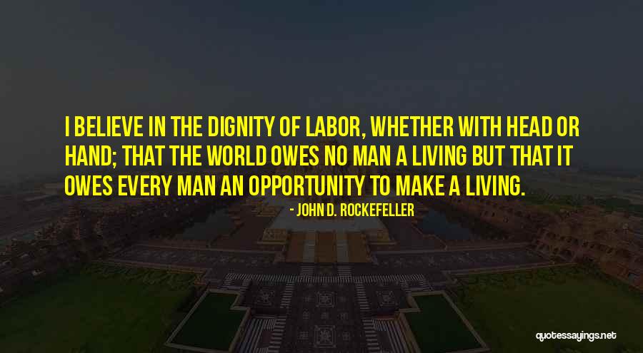 Chuecos Dientes Quotes By John D. Rockefeller Chuecos Dientes Quotes By John D. Rockefeller