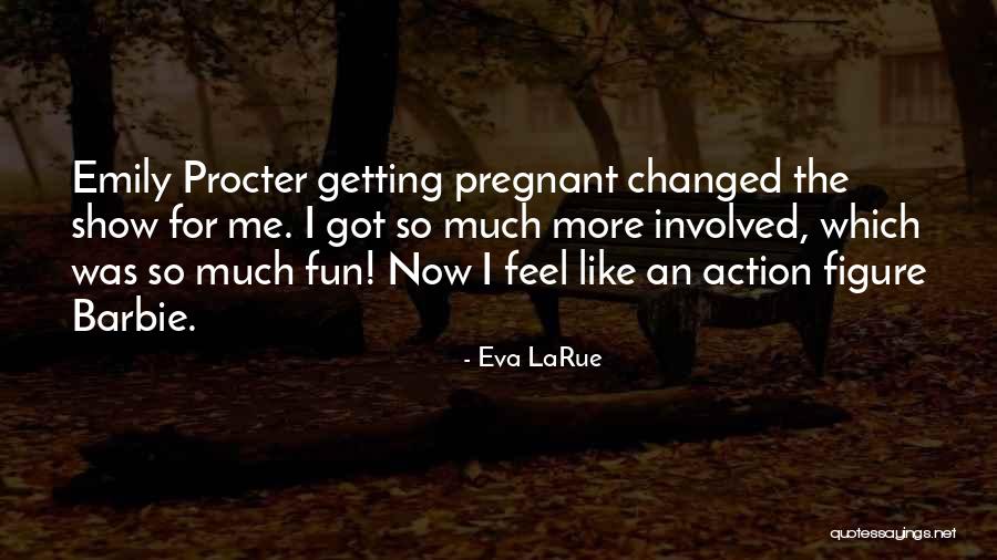 Chuffnell Quotes By Eva LaRue Chuffnell Quotes By Eva LaRue