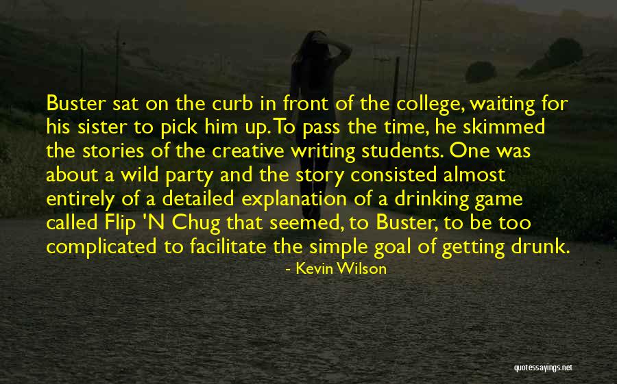 Chug Quotes By Kevin Wilson Chug Quotes By Kevin Wilson