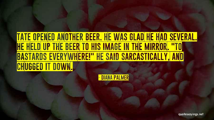 Chugged Quotes By Diana Palmer Chugged Quotes By Diana Palmer