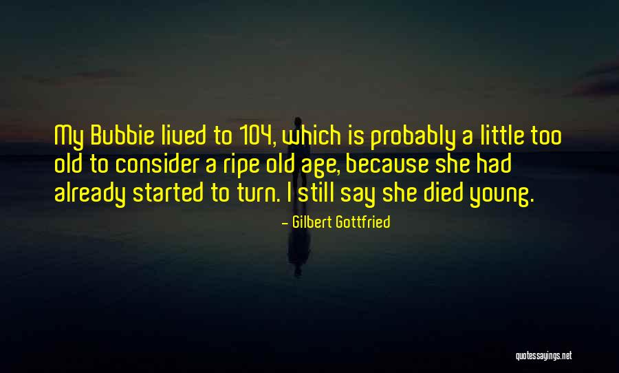 Chuidan Quotes By Gilbert Gottfried Chuidan Quotes By Gilbert Gottfried