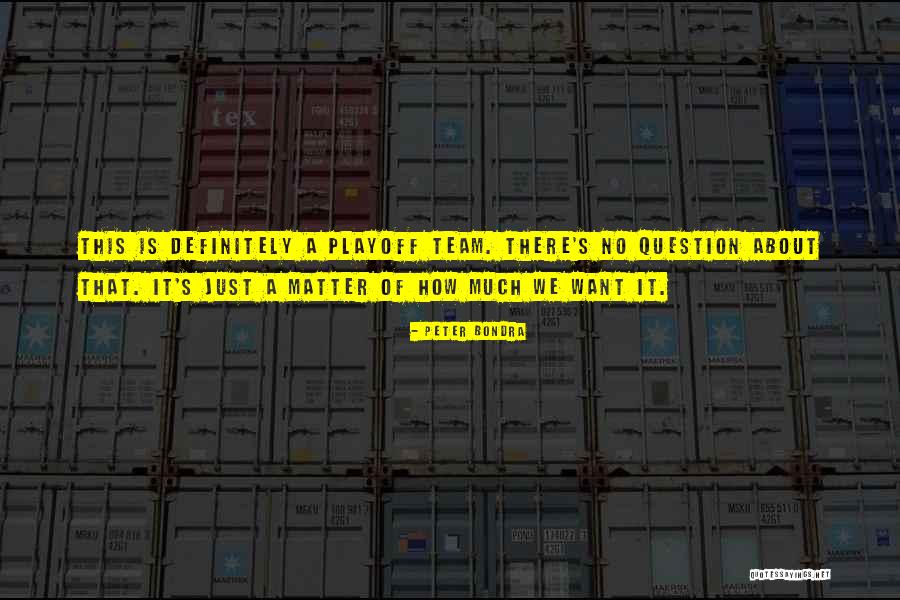 Chulicks Quotes By Peter Bondra Chulicks Quotes By Peter Bondra
