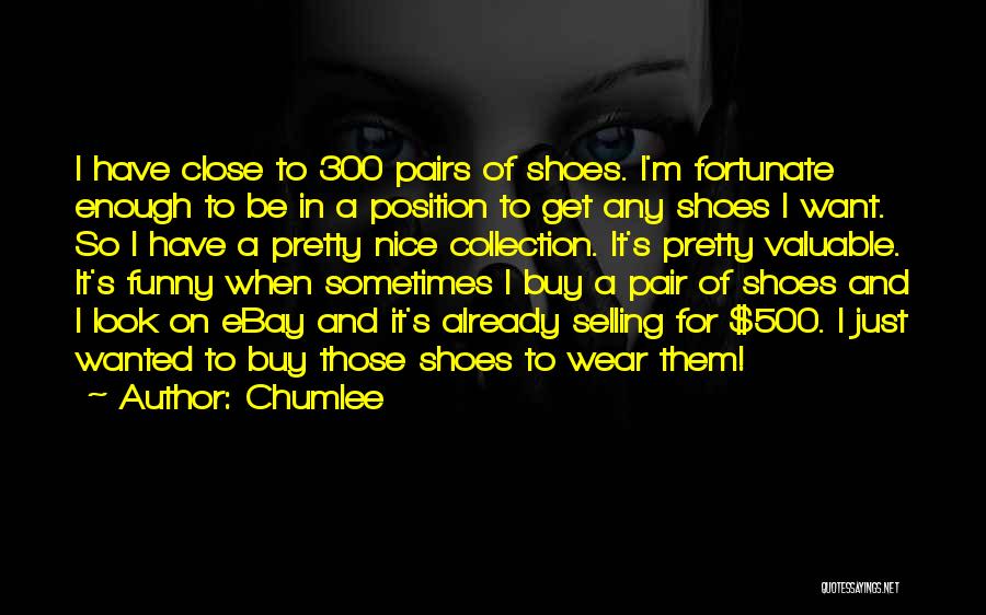 Chumlee Quotes 1000478