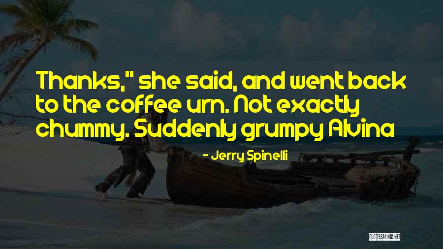 Chummy Quotes By Jerry Spinelli Chummy Quotes By Jerry Spinelli