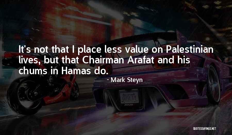 Chums Quotes By Mark Steyn