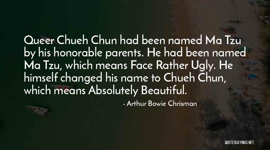 Chun Quotes By Arthur Bowie Chrisman Chun Quotes By Arthur Bowie Chrisman