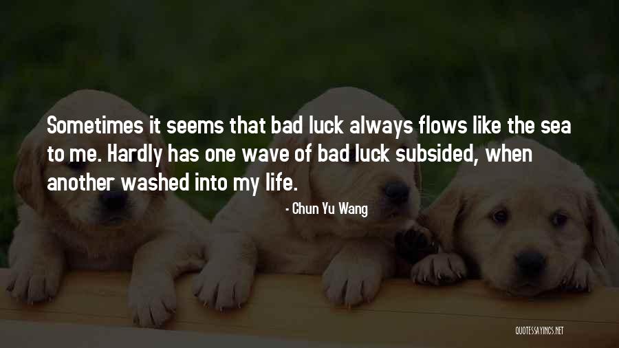 Chun Quotes By Chun Yu Wang Chun Quotes By Chun Yu Wang