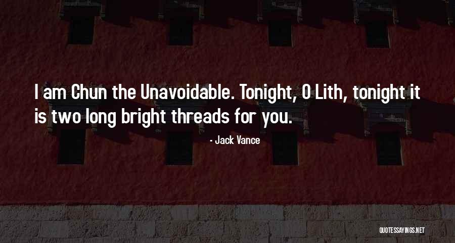 Chun Quotes By Jack Vance Chun Quotes By Jack Vance