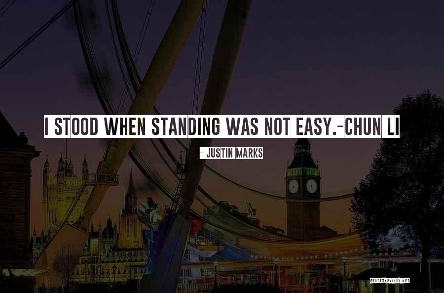 Chun Quotes By Justin Marks Chun Quotes By Justin Marks