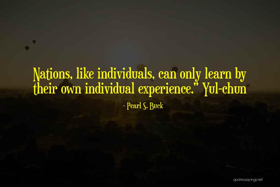 Chun Quotes By Pearl S. Buck Chun Quotes By Pearl S. Buck