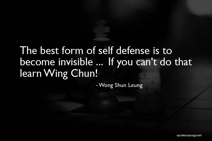 Chun Quotes By Wong Shun Leung Chun Quotes By Wong Shun Leung