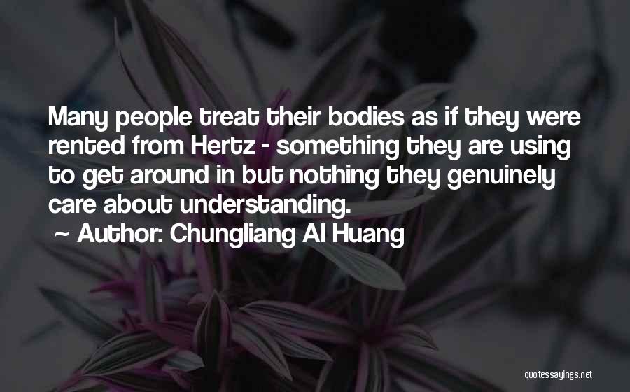 Chungliang Al Huang Quotes 624033