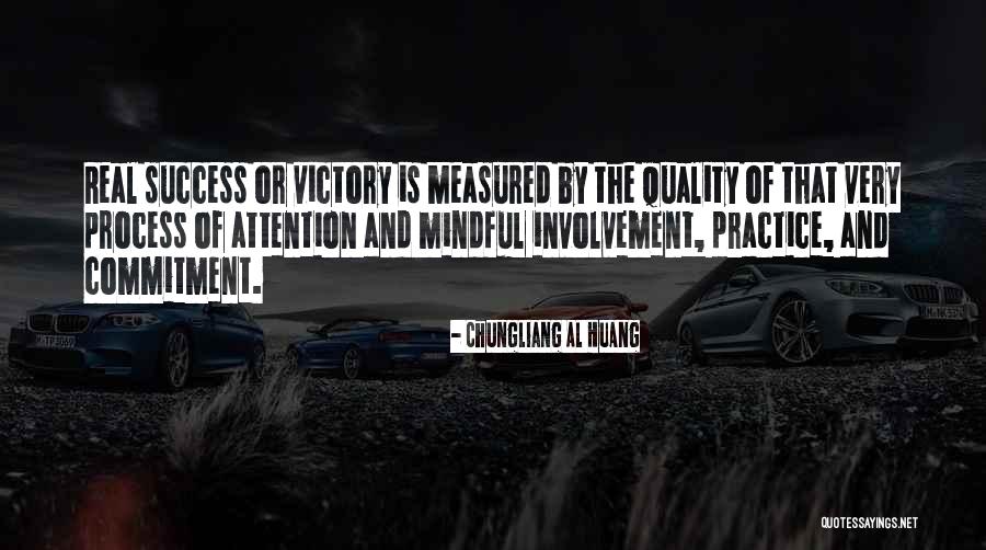 Chungliang Huang Quotes By Chungliang Al Huang Chungliang Huang Quotes By Chungliang Al Huang