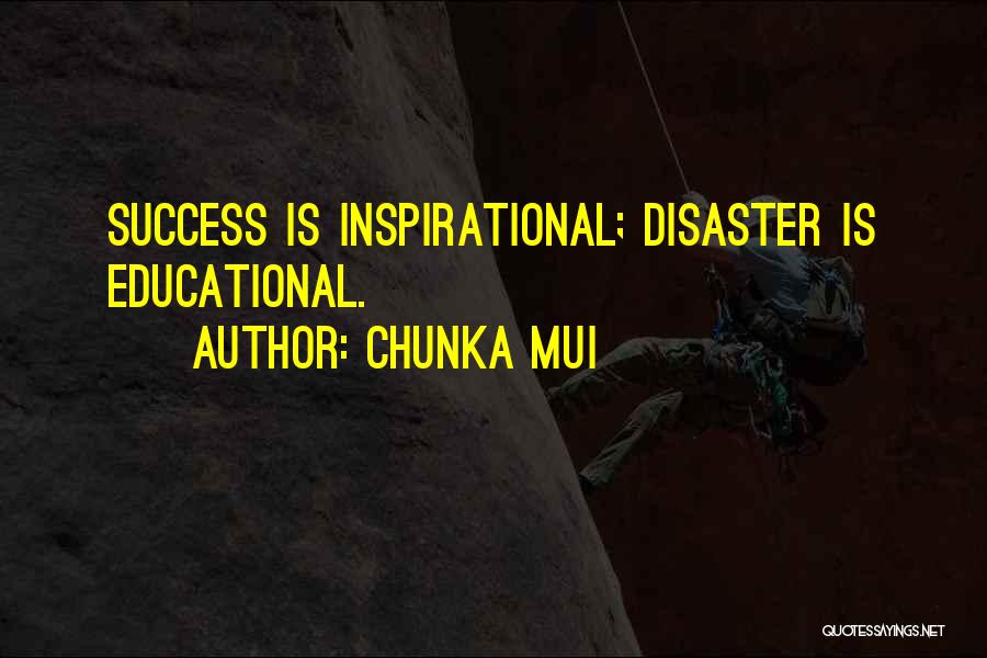 Chunka Mui Quotes 148763