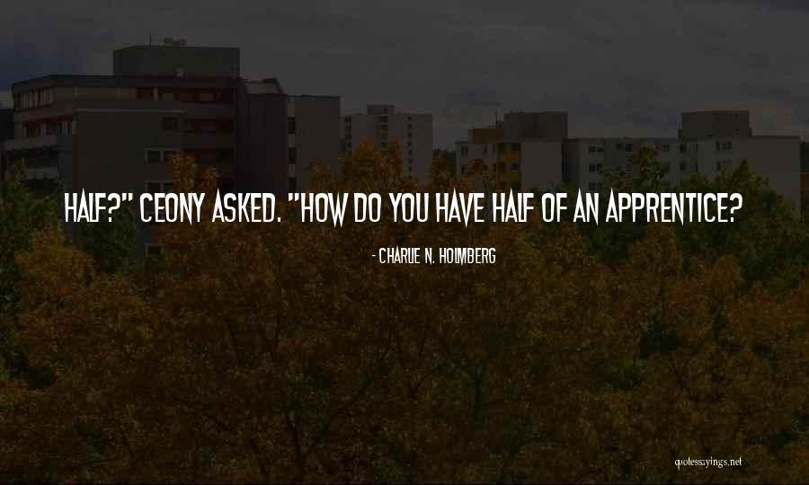 Chunkiest Quotes By Charlie N. Holmberg Chunkiest Quotes By Charlie N. Holmberg