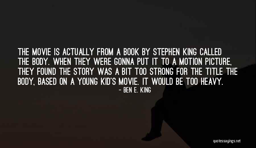Chunkiest Sneakers Quotes By Ben E. King Chunkiest Sneakers Quotes By Ben E. King