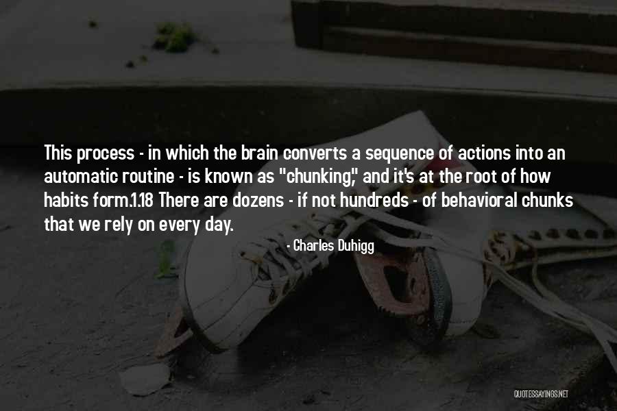Chunks Day Quotes By Charles Duhigg Chunks Day Quotes By Charles Duhigg