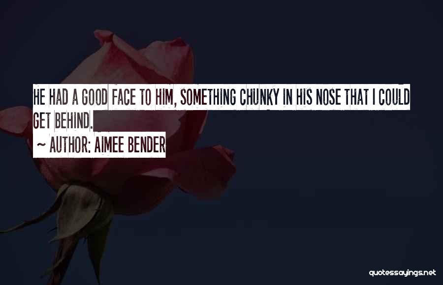 Chunky Quotes By Aimee Bender