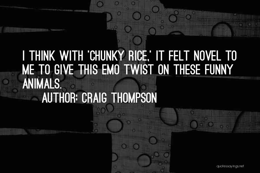 Chunky Quotes By Craig Thompson