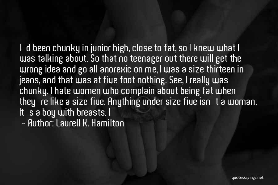 Chunky Quotes By Laurell K. Hamilton