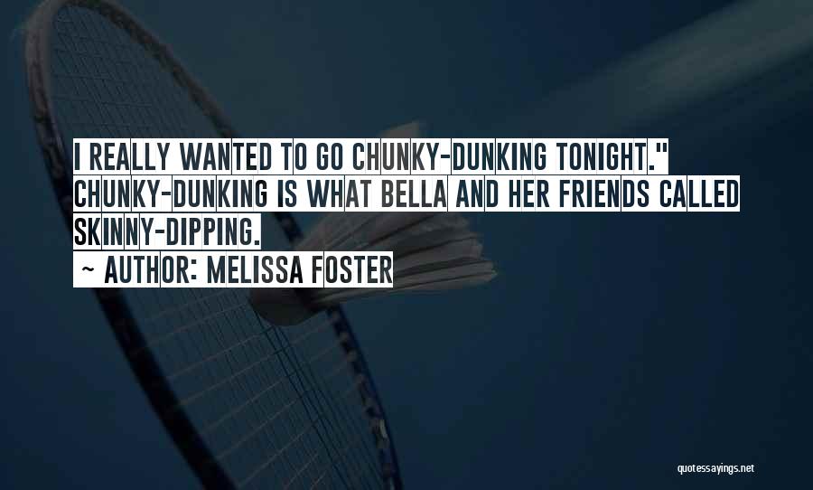 Chunky Quotes By Melissa Foster