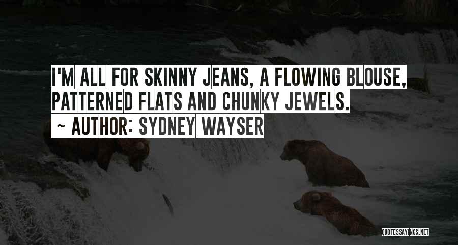 Chunky Quotes By Sydney Wayser