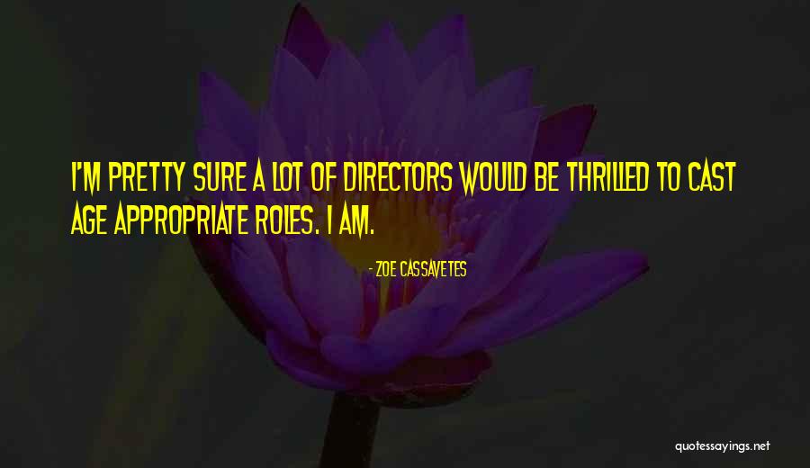 Chunmei Wu Quotes By Zoe Cassavetes Chunmei Wu Quotes By Zoe Cassavetes